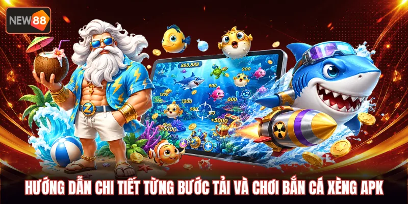 Hướng dẫn chi tiết từng bước tải và chơi bắn cá xèng APK